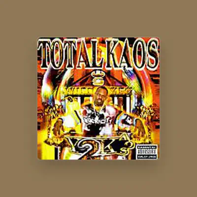 Listen to Total Kaos, watch music videos, read bio, see tour dates & more!