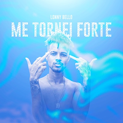 Me Tornei Forte - Single