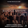 Succession Main Theme (From " Succession") - Geek Music