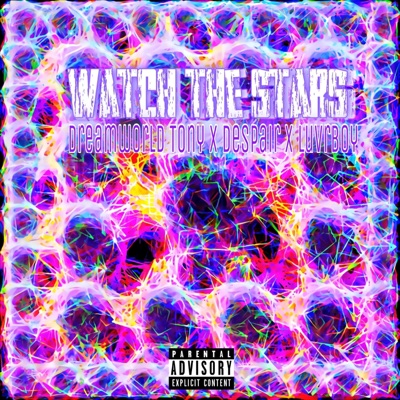 Watch the Stars (feat. despair & Luvrboy) - Single