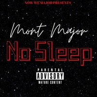 No Sleep - Single - Mont Major