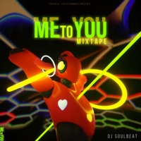 ME TO YOU (DJ Mix) - DJ Soulbeat