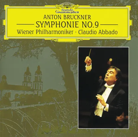 クラウディオ・アバドのBruckner: Symphony No. 9 - Apple Music Classical