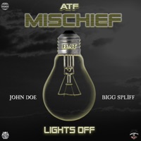 Lights Off (feat. John Doe & Big Spliff) - Single - ATF Mischief