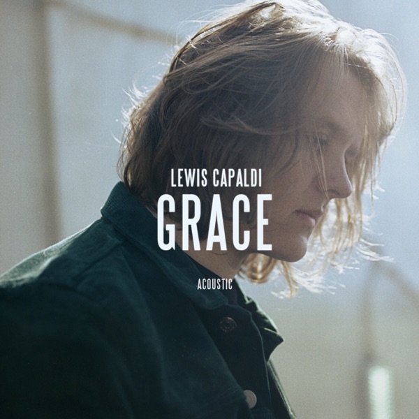 Grace (Acoustic) - Single - Lewis Capaldi