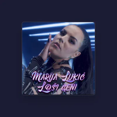 Listen to Marija Lukic, watch music videos, read bio, see tour dates & more!