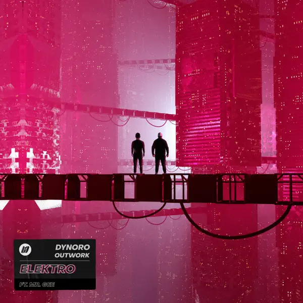 ELEKTRO — DYNORO & OUTWORK FEAT. MR. GEE