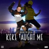 Keke Taught Me - Single