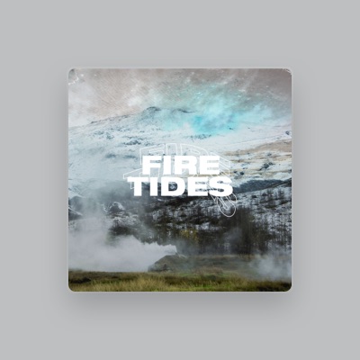 Listen to Firetides, watch music videos, read bio, see tour dates & more!