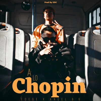 A Lo Chopin (feat. Angel B'G) - Single