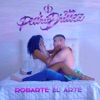 Robarte el Arte - Single