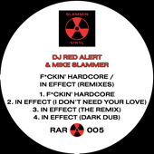 F*Ckin' Hardcore / In Effect - EP