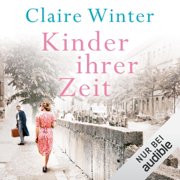 Kinder ihrer Zeit: Emma und Alice 1
