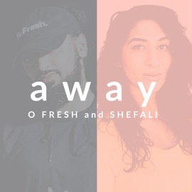 Away O Fresh & Shefali