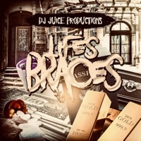 Lifes Braces - Dj juice Productions