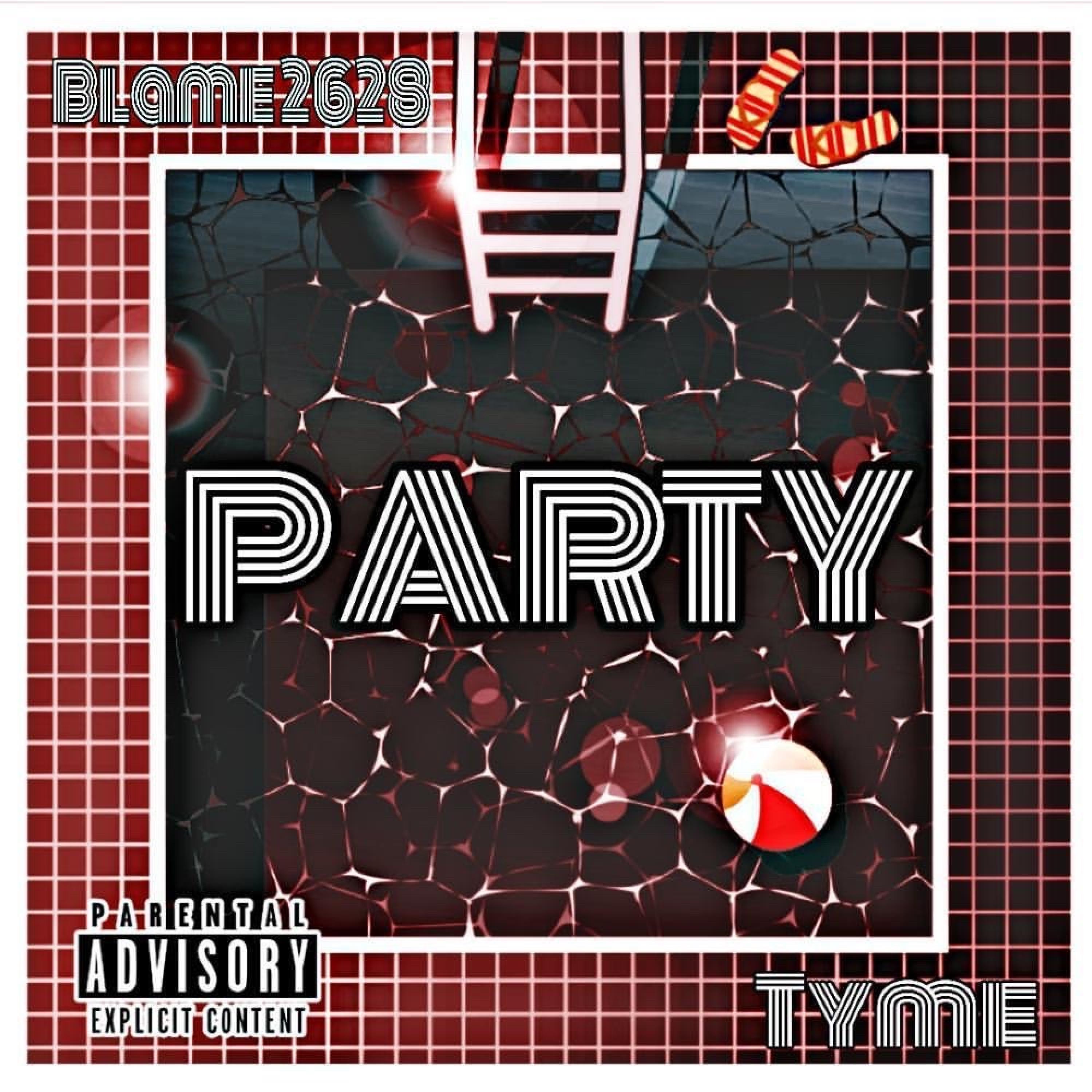 Party (feat. Tyme) - Single