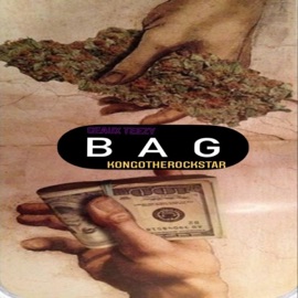 Bag (feat. KongotheRockstar) Geaux Teezy