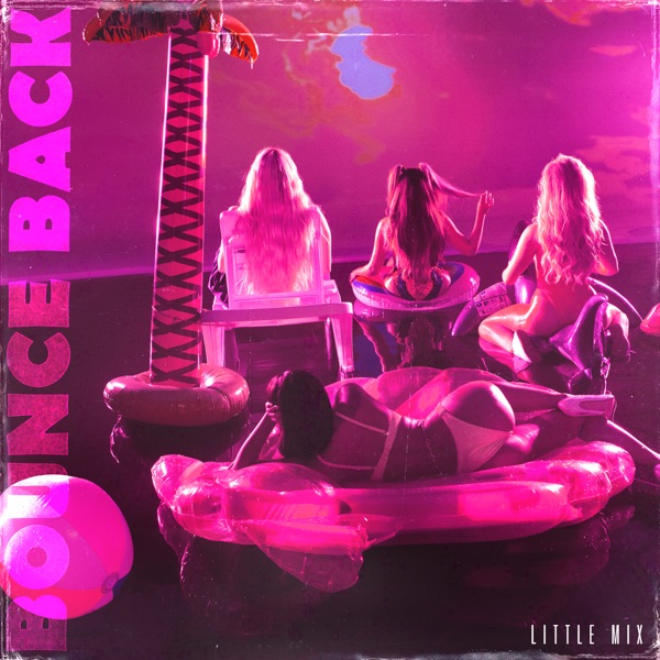 Bounce Back - Single - Little Mix