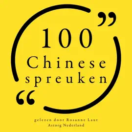 100 Chinese Spreuken: Collectie 100 Citaten van