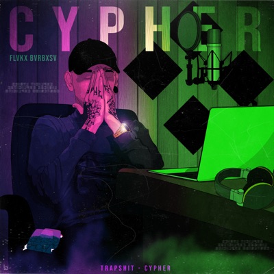 Trapshit - Cypher #1 - Single