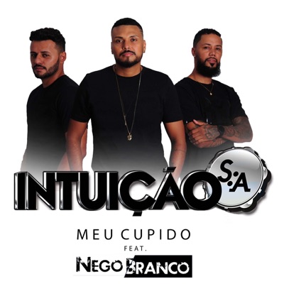 Meu Cupido (feat. Nego Branco) - Single