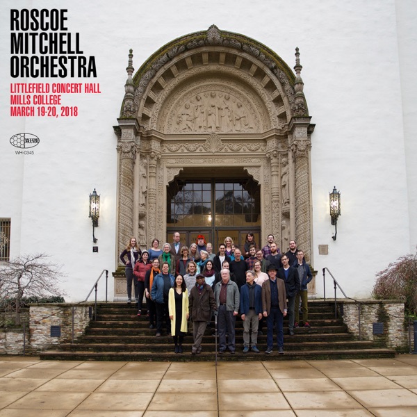 Roscoe Mitchell Orchestra Littlefield Concert Hall Mills College