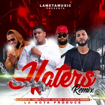 HatersRemix (feat. el Patronrd, la Potencia Elarsenal & Tommy Titerito) - Single