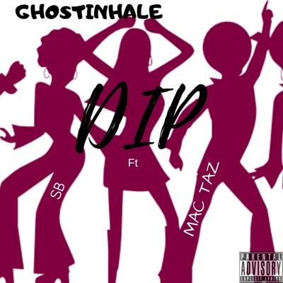 Dip (feat. Mac Taz & SB) - Single