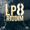Lp8 Riddim - DjJk lyrics