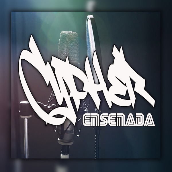 Cypher Ensenada (feat. Kaiser Mc, Crosk, Yio 4:13, Mc Wall-E, BK & TNK) - Single - Gits Mèxico