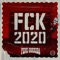 Fck 2020 artwork