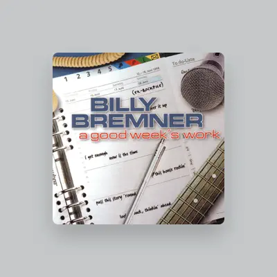 Listen to Billy Bremner, watch music videos, read bio, see tour dates & more!