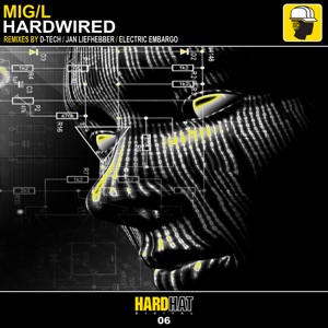 Hardwired (feat. D-Tech, Jan Liefhebber & Electric Embargo) - EP