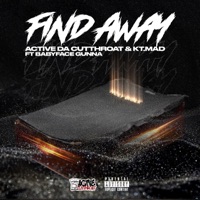 Find Away (feat. Babyface Gunna) - Single - Active da Cutthroat & Kt.Mad