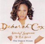Dance Vault Mixes - Nobody's Supposed to Be Here: Deborah Cox