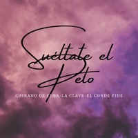 Suéltate el Pelo - Single - Chikano de Cuba, La Clave & El Conde Fide