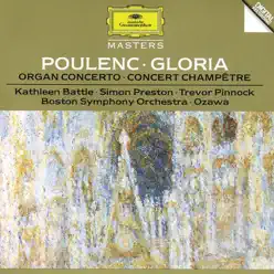 Poulenc: Gloria - Organ Concerto - Concert Champêtere - Kathleen Battle Poulenc: Gloria - Organ Concerto - Concert Champêtere - Kathleen Battle