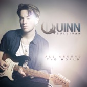 Quinn Sullivan - All Around The World