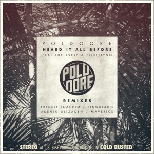 Heard It All Before Remixes (feat. The 49ers & Bodhilynn) - EP