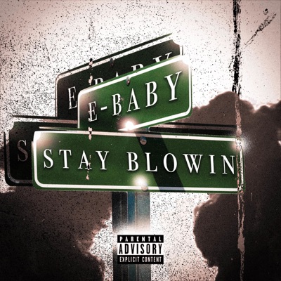 Stay Blowin' - Single