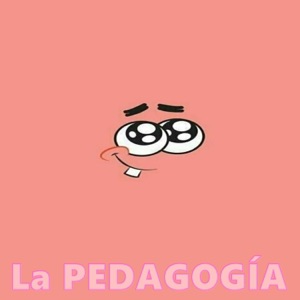 La Pedagogía