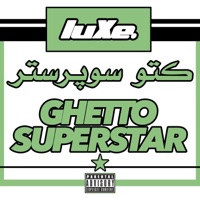 Ghetto Superstar - Single - luXe Timeless