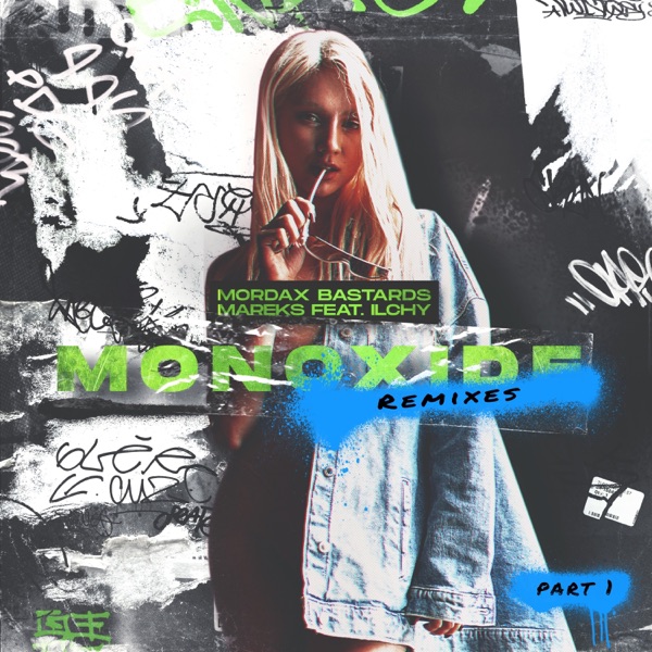 Monoxide (Remixes, Pt. 1) [feat. Ilchy] - EP