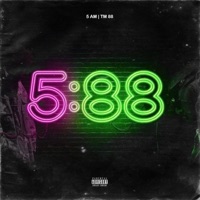 5:88 (feat. TM88) - 5am