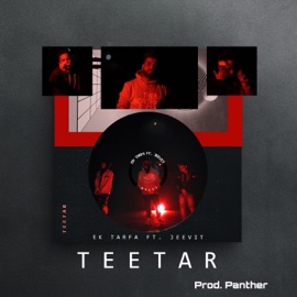 Teetar (feat. Jeevit) EK Tarfa