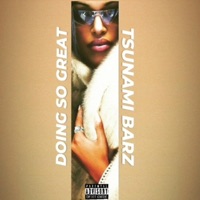 Doing So Great - Single - Tsunami Barz