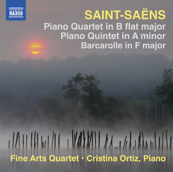 Saint-Saens: Piano Quartet, Barcarolle, Piano Quintet
