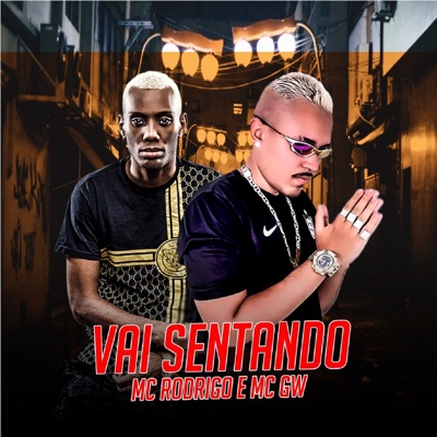 Vai Sentando (feat. MC GW) - Single