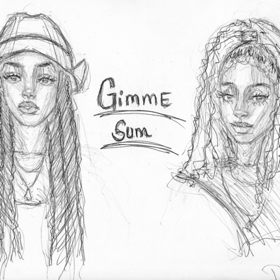 Gimme Sum (feat. Frenchiee) - Single