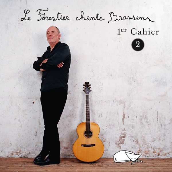 Le Forestier chante Brassens Cahier 1 - Vol 2 - Maxime Le Forestier